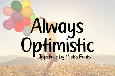 Always Optimistic Font Misti's Fonts 
