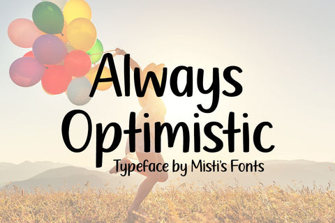 Always Optimistic Font Misti's Fonts 