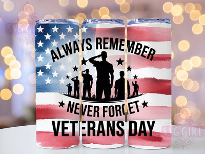Always Remember 20oz Tumbler, Always Remember Quote, Never Forget Tribute, Patriotic Tumbler Wrap, Sublimation Design, 20oz Tumbler, Military Honor Sublimation SvggirlplusArt 