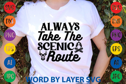 Always Take The Scenic Route SVG DESIGN SVG Rafiqul20606 