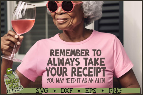 Always Take Your Receipt SVG File SVG Crunchy Pickle 