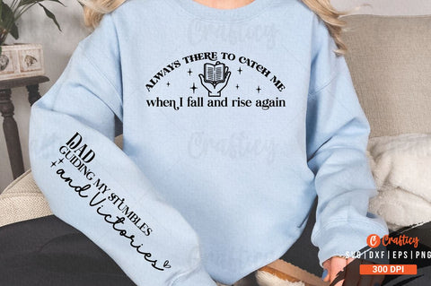 Always there to catch me when I fall and rise again SVG Design SVG Designangry 