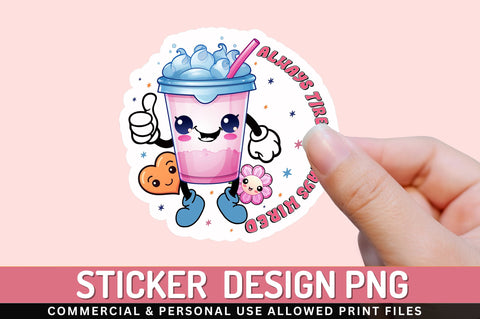 Always tired always wired Sticker Design Sublimation Regulrcrative 