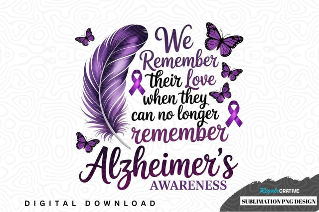 Alzheimer's awareness sublimation png design Sublimation Regulrcrative 