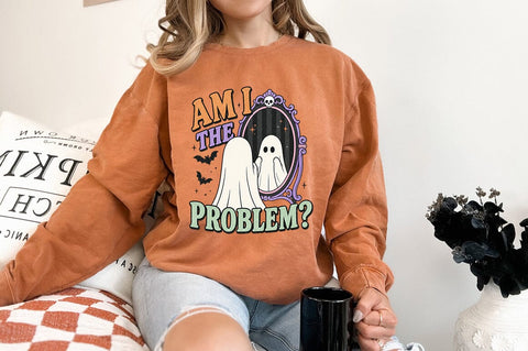 Am I The Problem Ghost PNG Sublimation Pickled Thistle Creative 