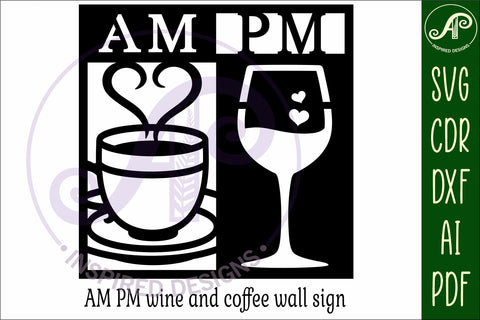 AM PM Coffee and wine wall sign, SVG file. vector sign SVG APInspireddesigns 