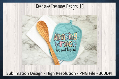 Amazing Grace How Sweet The Sound, Spring Doodle Letters, Sublimation PNG, Inspirational T-Shirt, Religious Song, Digital Download Sublimation Keepsake Treasures Designs LLC. 