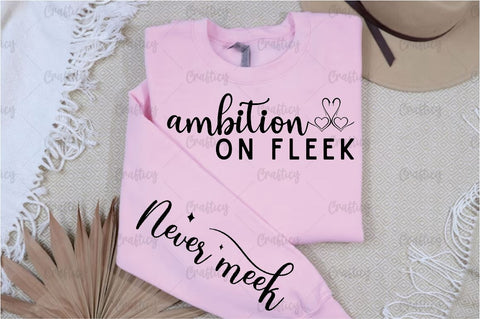 Ambition on fleek Sleeve SVG Design SVG Designangry 