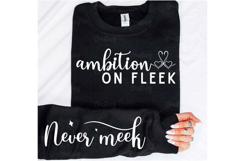 Ambition on fleek Sleeve SVG Design SVG Designangry 