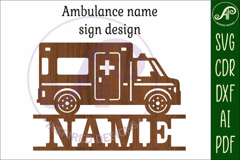 Ambulance name sign svg laser cut file SVG APInspireddesigns 