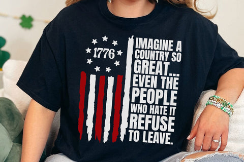 America A Country So Great, Even Its Haters Won't Leave SVG PNG, 4th Of July svg, Funny Saying SVG DesignDestine 