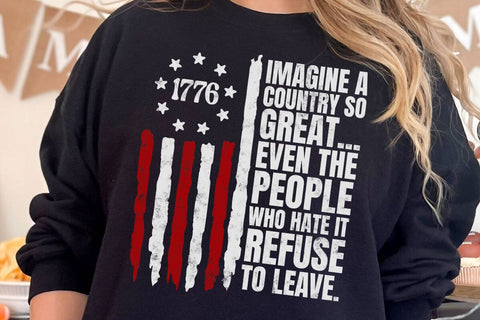 America A Country So Great, Even Its Haters Won't Leave SVG PNG, 4th Of July svg, Funny Saying SVG DesignDestine 
