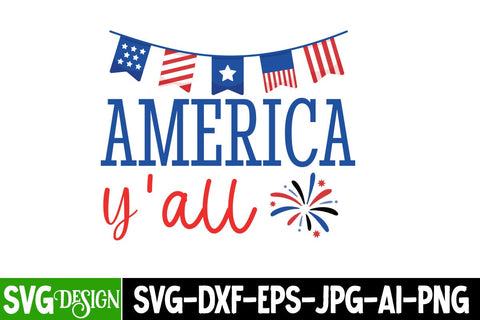 America Y’all SVG Design,4th of july Svg,4th of july SVG,4th of july svg,fourth of july svg,4th of july sublimation design,4th of july sublimation SVG BlackCatsMedia 