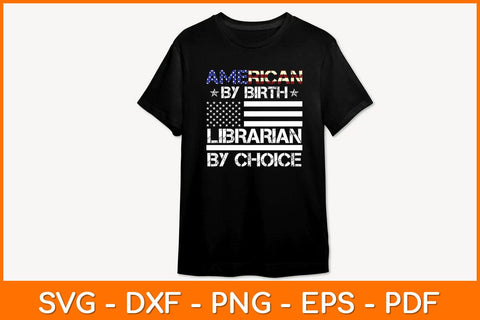 American By Birth Librarian By Choice Svg File SVG artprintfile 