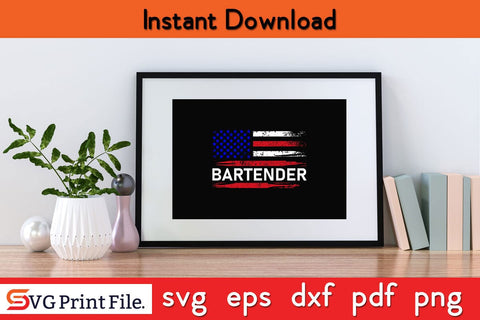 American Flag Design Bartender T-Shirt Funny Bartender SVG PNG Craft Cut File SVG SVG Print File 
