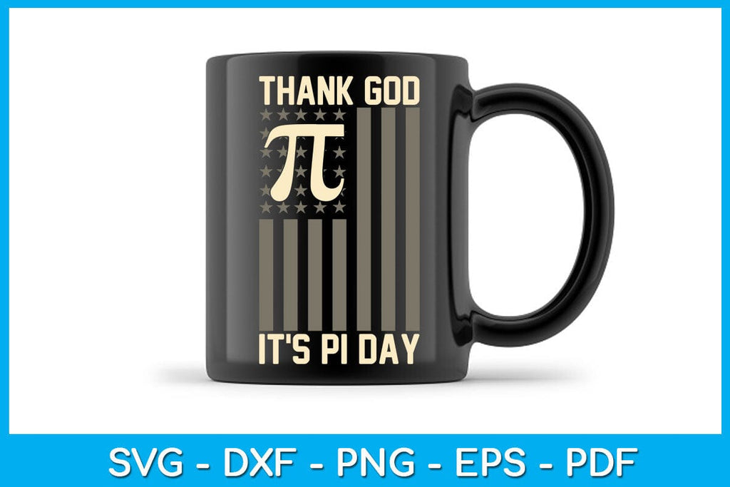 American Flag Thank God It's Pi Day SVG PNG PDF Cut File - So Fontsy