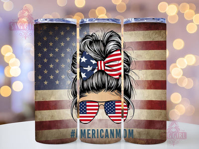 American Mom 20oz Tumbler Wrap Sublimation Design, Straight Tapered Tumbler Wrap, Mom Messy Bun Tumbler Png, Instant Digital Download Sublimation SvggirlplusArt 