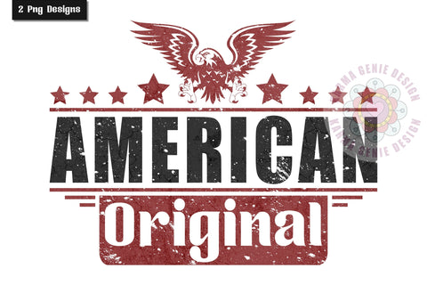 American Original - American Legend - 4th of July Png Sublimation Karma Genie Graphics 