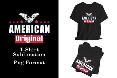 American Original - USA 4th of July Png T-Shirt Sublimation Sublimation Karma Genie Graphics 