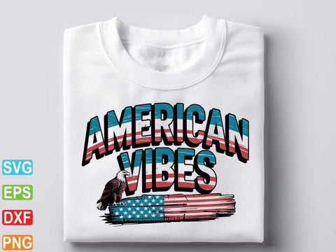 American Vibes SVG, 4th of July Svg SVG Creativeart88 
