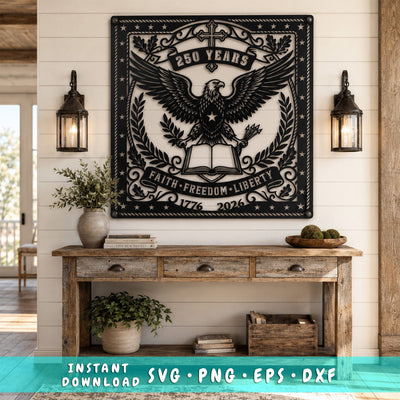 America's 250 Years Laser SVG, American Eagle Patriotic Metal Art Dxf, Faith Freedom Liberty CNC Plasma Cut File, USA 1776-2026 Laser Cut SVG HappyDesignStudio 