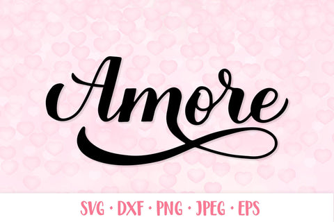 Amore SVG. Love in Italian. Hand lettered Valentines design SVG LaBelezoka 