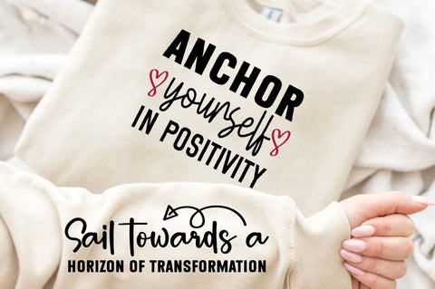 Anchor yourself in positivity Sleeve SVG Design, Inspirational sleeve SVG, Motivational Sleeve SVG Design, Positive Sleeve SVG SVG Regulrcrative 