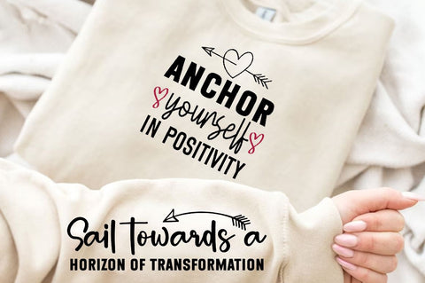 Anchor yourself in positivity Sleeve SVG Design, Inspirational sleeve SVG, Motivational Sleeve SVG Design, Positive Sleeve SVG SVG Regulrcrative 