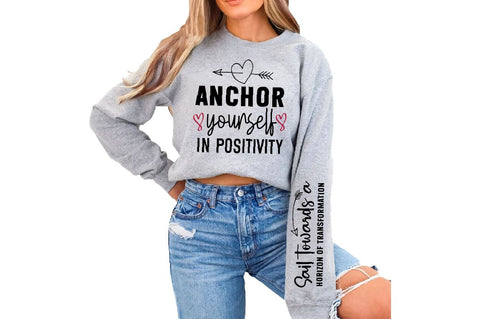 Anchor yourself in positivity Sleeve SVG Design, Inspirational sleeve SVG, Motivational Sleeve SVG Design, Positive Sleeve SVG SVG Regulrcrative 