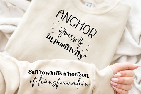 Anchor yourself in positivity Sleeve SVG Design,Positive Sleeve SVG SVG Regulrcrative 