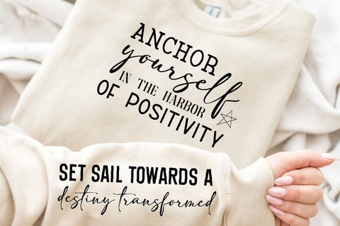 Anchor yourself in the harbor of positivity Sleeve SVG Design, Positive Sleeve SVG SVG Regulrcrative 