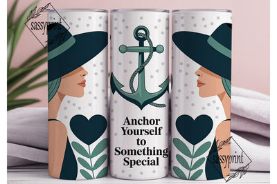 Anchor Yourself Tumbler Wrap Sublimation sassyprint 