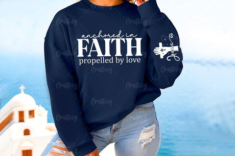 Anchored in faith propelled by love Sleeve SVG Design SVG Designangry 