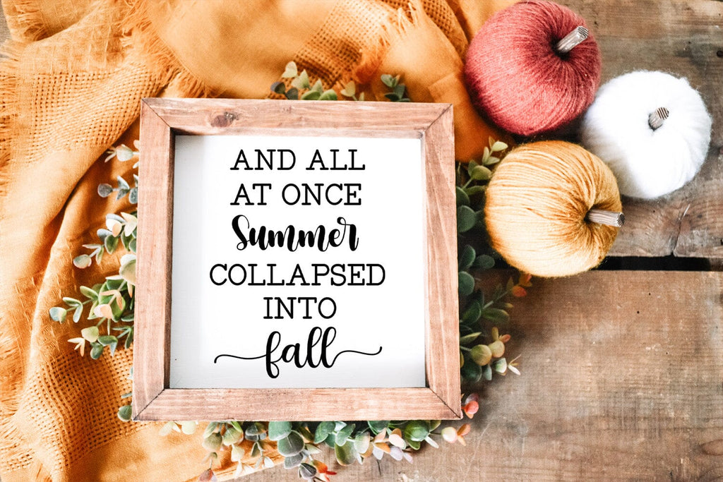 And All At Once I Fall Sign SVG I Thanksgiving Decor SVG - So Fontsy