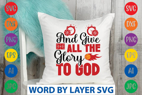 And Give All The Glory To God SVG DESIGN SVG Rafiqul20606 