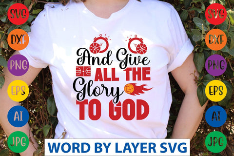 And Give All The Glory To God SVG DESIGN SVG Rafiqul20606 