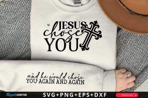 And he would chose you again and again Sleeve SVG Design, Christian Sleeve SVG, Faith SVG Design, Jesus Sleeve SVG SVG Regulrcrative 