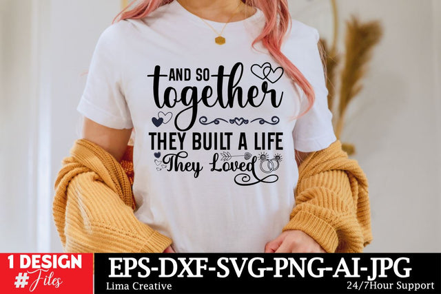 And So Together They Built A Life They Loved SVG Cut file SVG Insomnia Std 