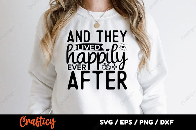 And they lived happily ever after SVG Design SVG Designangry 