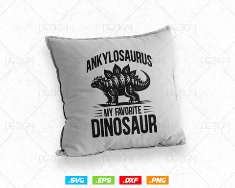 Ankylosaurus My Favorite Dinosaur Svg Png Files, Dinosaur svg for cricut, Dinosaur valentine printable, Dinosaur T-shirt Design gift SVG DesignDestine 
