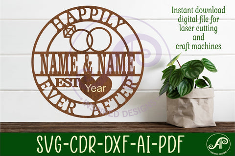 Anniversary name sign Happily ever after svg laser SVG APInspireddesigns 