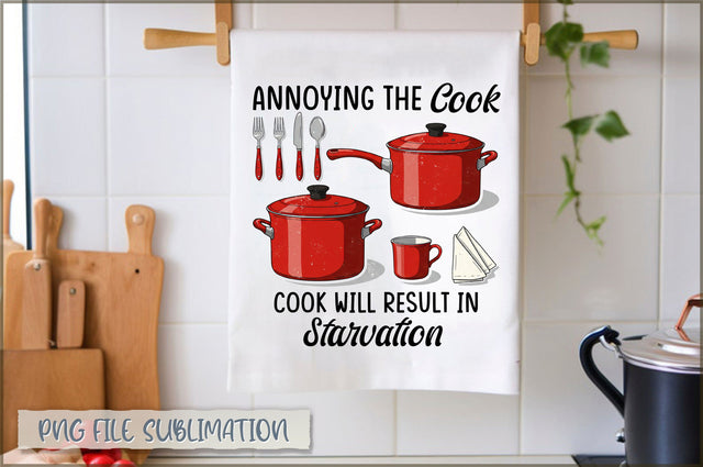 Annoying the cook will result in starvation Towel Sublimation Shetara Begum 