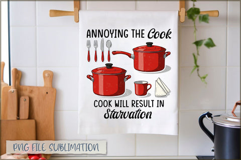 Annoying the cook will result in starvation Towel Sublimation Shetara Begum 