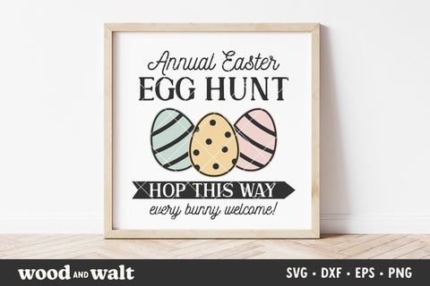 Annual Easter Egg Hunt SVG | Easter Sign SVG SVG Wood And Walt 