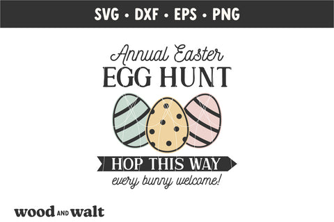 Annual Easter Egg Hunt SVG | Easter Sign SVG SVG Wood And Walt 