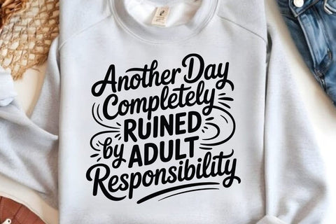 Another Day Completely Ruined SVG Angelina750 