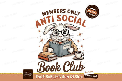 Anti Social Book Club Bunny Reading Sublimation Designangry 