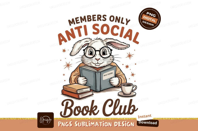 Anti Social Book Club Bunny Reading Sublimation Designangry 
