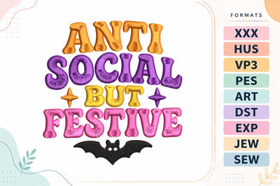 Anti Social But Festive Halloween Embroidery Design Embroidery/Applique DESIGNS sg embroidery 