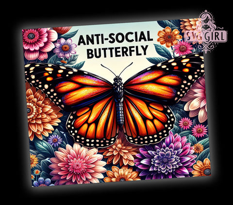Anti-Social Butterfly, Butterfly Design, 20oz Tumbler, PNG Sublimation, Introvert Gift, Nature Lover, Unique Drinkware, Tumbler Wrap Sublimation SvggirlplusArt 